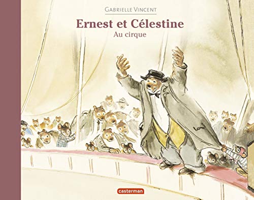 Imagen de archivo de Ernest et Clestine - Ernest et Clestine au cirque: Format broch a la venta por Librairie Th  la page