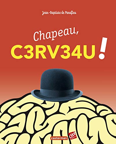 9782203080614: Chapeau, cerveau ! (French Edition)