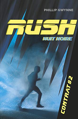 Beispielbild fr Rush, Tome 2 : Nuit noire zum Verkauf von Ammareal