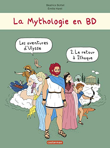 Imagen de archivo de La mythologie en BD : Les Aventures d'Ulysse : Tome 2, Le retour  Ithaque a la venta por Ammareal