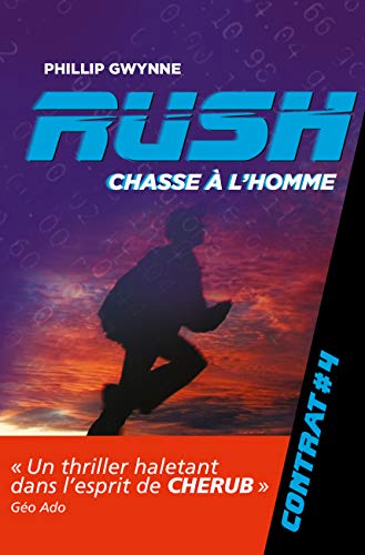 Beispielbild fr Rush, Tome 4 : Chasse  l'homme zum Verkauf von Ammareal