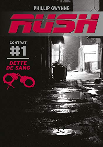 Stock image for Rush, Tome 1 : Dette de sang for sale by Ammareal