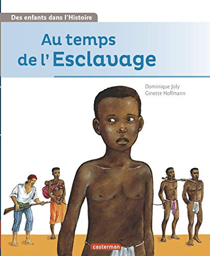Beispielbild fr Au temps de l'esclavage zum Verkauf von medimops