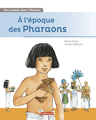 Beispielbild fr A L'poque Des Pharaons zum Verkauf von RECYCLIVRE