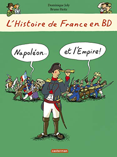 Beispielbild fr L'histoire de France en BD, Tome 9 : Napolon. Et l'empire! zum Verkauf von medimops