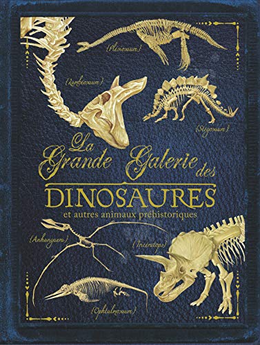 Beispielbild fr La Grande galerie des dinosaures: et autres animaux prhistoriques zum Verkauf von diakonia secondhand