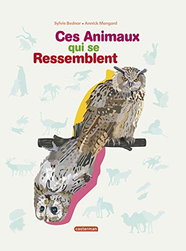 Beispielbild fr Ces animaux qui se ressemblent zum Verkauf von Better World Books