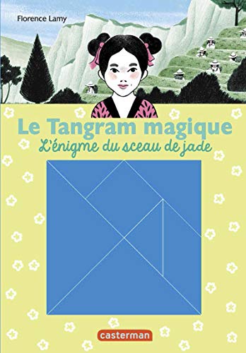 Beispielbild fr Le Tangram magique, Tome 3 : L'Enigme du sceau de jade zum Verkauf von Ammareal