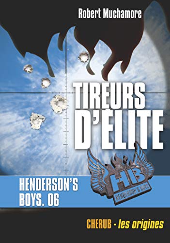 Stock image for Henderson's Boys - Tireurs d' lite for sale by Better World Books: West