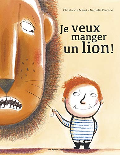 9782203095359: Je veux manger un lion !