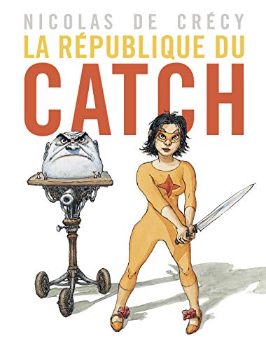 Beispielbild fr La Rpublique du catch zum Verkauf von Ammareal
