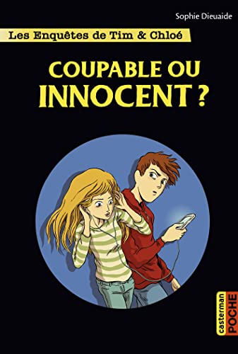 Imagen de archivo de Les enqutes de Tim et Chlo: Coupable ou innocent ? a la venta por Librairie Th  la page