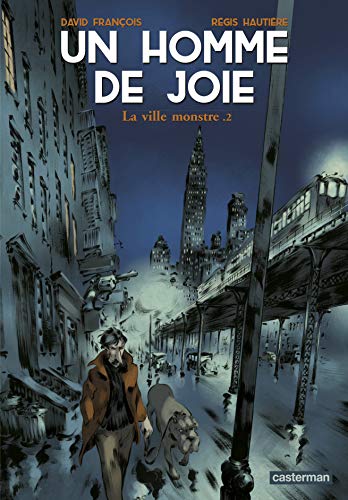 Beispielbild fr Un homme de joie, Tome 2 : La ville monstre zum Verkauf von Ammareal