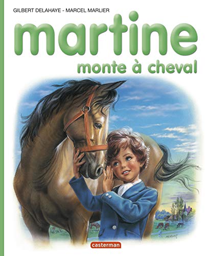 Stock image for Les albums de Martine: Martine monte a cheval for sale by Reuseabook