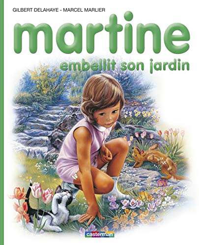 Stock image for Les albums de Martine: Martine embellit son jardin for sale by WorldofBooks