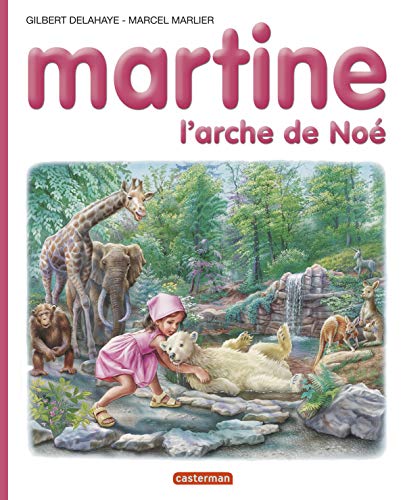 Stock image for Martine, l'arche des animaux for sale by ThriftBooks-Dallas