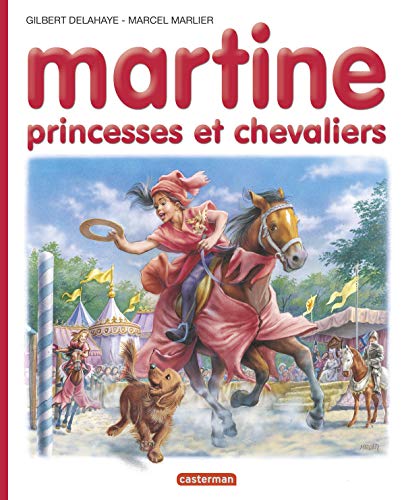 Imagen de archivo de Martine, N 54 : Princesses et chevaliers a la venta por Ammareal