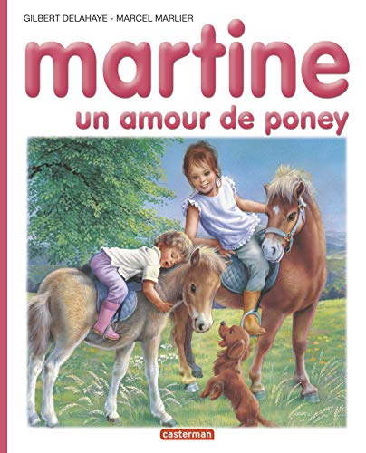 Beispielbild fr Les albums de Martine: Un amour de poney: 56 zum Verkauf von WorldofBooks