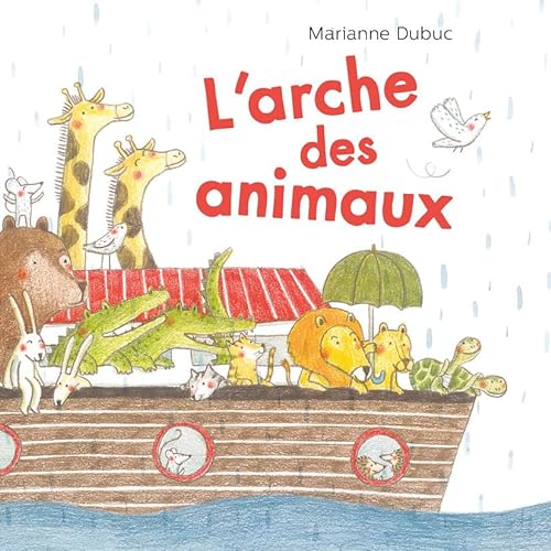 Stock image for L'Arche des animaux for sale by WorldofBooks