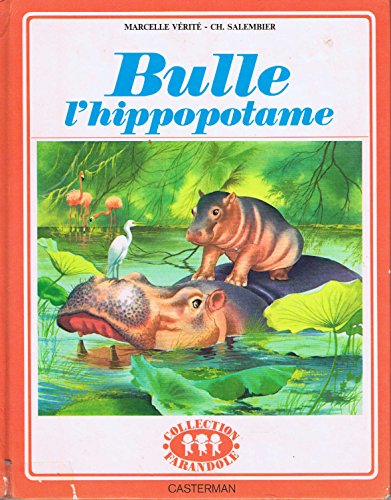 Imagen de archivo de Bulle l'hippopotame a la venta por Ammareal