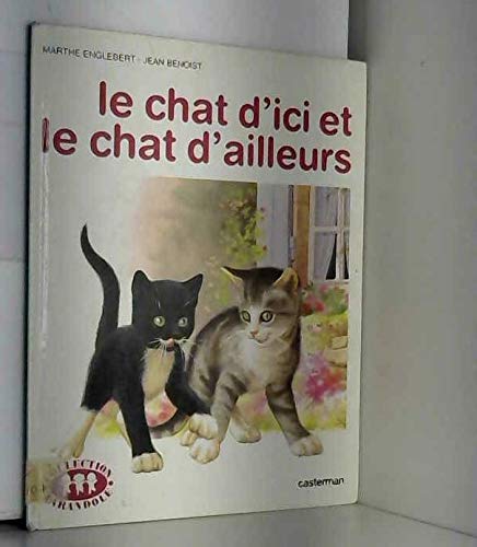 Beispielbild fr Le chat d'ici et le chat d'ailleurs zum Verkauf von Ammareal