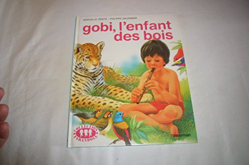 Stock image for Gobi, l'enfant des bois (livre souple) for sale by Ammareal