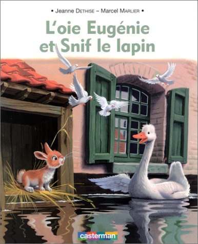 9782203105713: L'Oie Eugnie et Snif le lapin (livre souple)