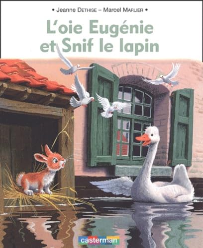 Stock image for L'Oie Eugnie et Snif le lapin (livre souple) for sale by medimops