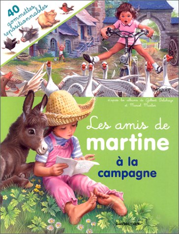 Beispielbild fr Amis de martine a la campagne (avec gommettes) (Les) zum Verkauf von ThriftBooks-Dallas