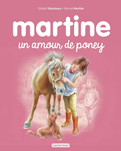 Beispielbild fr Les albums de Martine: Un amour de poney: 56 zum Verkauf von WorldofBooks