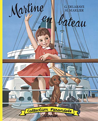 Martine fac-similÃ© - Martine en bateau (9782203106710) by Delahaye, Gilbert