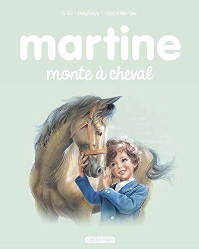 Beispielbild fr Les albums de Martine: Martine monte a cheval zum Verkauf von WorldofBooks