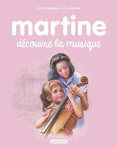 Beispielbild fr Les albums de Martine: Martine decouvre la musique zum Verkauf von WorldofBooks