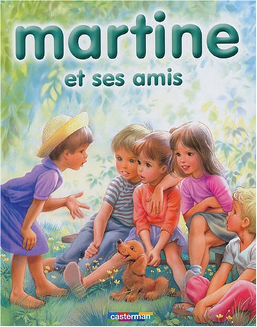 Beispielbild fr Martine ET Ses Amis (5) (French Edition) zum Verkauf von Better World Books