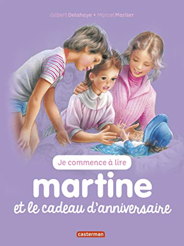 Beispielbild fr Martine et le cadeau d'anniversaire: NE2016 zum Verkauf von WorldofBooks
