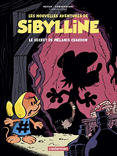 Beispielbild fr Les nouvelles aventures de Sibylline, Tome 1 : Le secret de Mlanie Chardon zum Verkauf von Ammareal