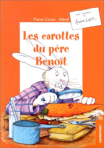 Imagen de archivo de Une aventure de : Arsne Lapin : Les Carottes du Pre Benot a la venta por medimops
