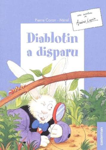 Diablotin a disparu 4: UNE AVENTURE DE ARSENE LAPIN (9782203109452) by Coran/merel