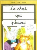 Le chat qui pleure (Je commence à lire)