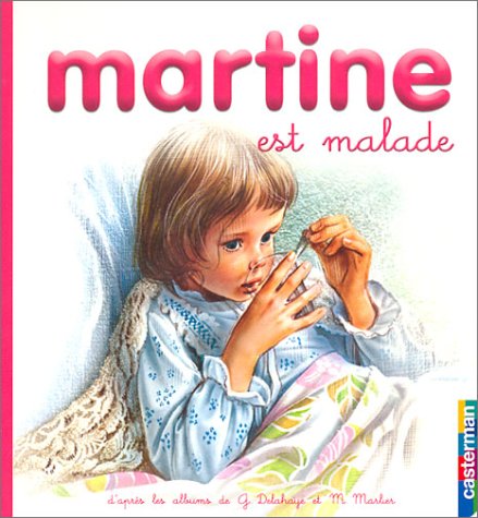 9782203111509: Martine est malade: MES PREMIERS MARTINE