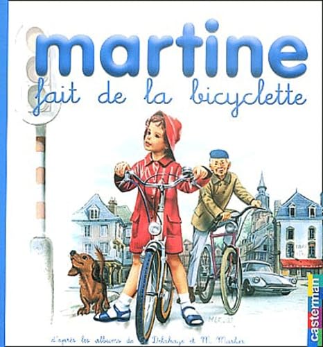 9782203111530: Martine fait de la bicyclette: MES PREMIERS MARTINE