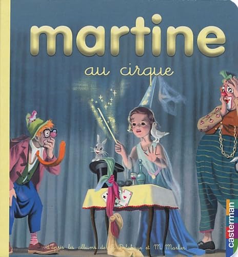Beispielbild fr Martine au cirque t.17 (petit format): MES PREMIERS MARTINE zum Verkauf von WorldofBooks