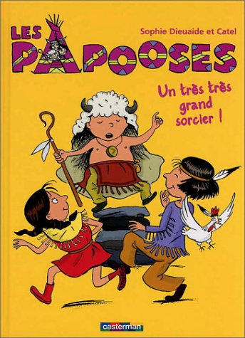 Stock image for Les Papooses, tome 1 : Un trs trs grand sorcier ! for sale by Ammareal