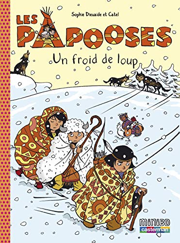Stock image for Les Papooses, Tome 7 : Un froid de loup for sale by medimops