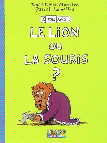 Beispielbild fr A Ton Avis. Vol. 1. Le Lion Ou La Souris ? zum Verkauf von RECYCLIVRE