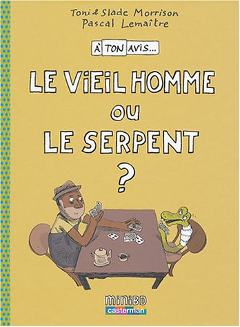 Beispielbild fr A Ton Avis. Vol. 3. Le Vieil Homme Ou Le Serpent ? zum Verkauf von RECYCLIVRE
