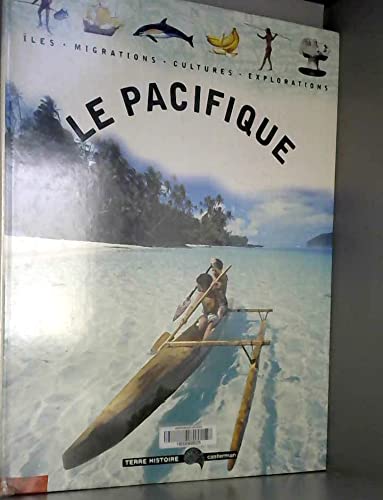 Stock image for Le Pacifique : les, migrations, cultures, explorations for sale by Ammareal