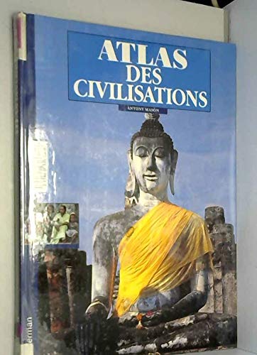 Imagen de archivo de atlas des civilisations a la venta por LiLi - La Libert des Livres
