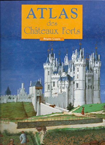 9782203116474: Atlas Des Chateaux Forts