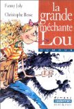 9782203117419: La grande mchante Lou (Romans huit et plus)